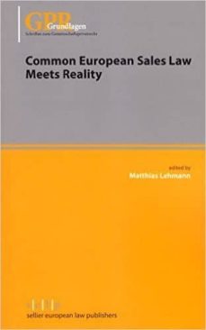 common european sales law meets reality-matthias (ed.) lehmann-9783866532700