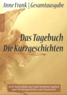 anne frank gesamtausgabe: das tagebuch | die kurzgeschichten (ebook)-9783961120000