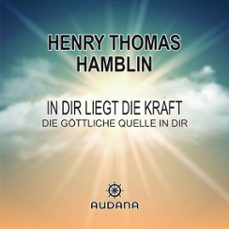 in dir liegt die kraft (audiolibro)-henry thomas hamblin-9783966250900