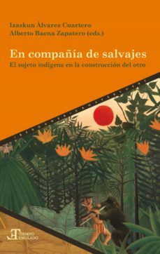 en compañia de salvajes (ebook)-izaskun alvarez cuartero-alberto baena zapatero-9783968691800