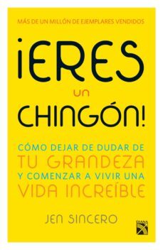 ¡eres un chingon! (ebook)-jen sincero-9786070738500