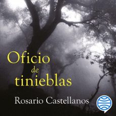 oficio de tinieblas (audiolibro)-rosario castellanos-9786070770500
