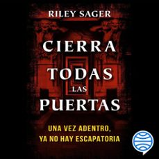 cierra todas las puertas (audiolibro)-riley sager-9786070775000