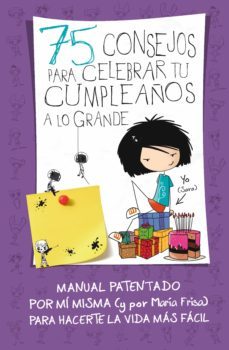 75 consejos para celebrar tu cumpleaños a lo grande (75 consejos 3) (ebook)-maria frisa-9786071131300
