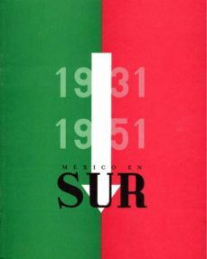 mexico en sur 1931-1951-gerardo (ed.) villadelangel viñas-9786071624000