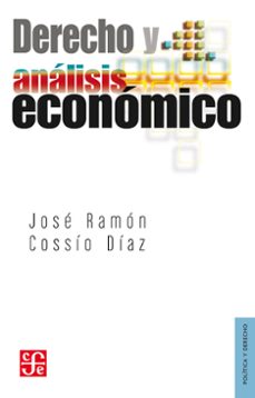 derecho y analisis economico (ebook)-jose ramon cossio diaz-9786071632500