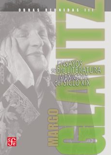 obras reunidas iii. ensayos sobre la literatura popular mexicana del siglo xix (ebook)-margo glantz-9786071648600