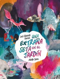 una extraña seta en el jardin (ebook)-luis eduardo garcia-9786071672100