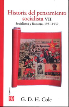 historia del pensamiento socialista. vii. socialismo y fascismo, 1931 - 1939-george d. h. cole-9786071677600