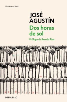 dos horas de sol (ebook)-jose agustin-9786073111300