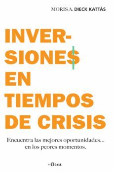 inversiones en tiempos de crisis (ebook)-moris a. dieck kattas-9786073197700