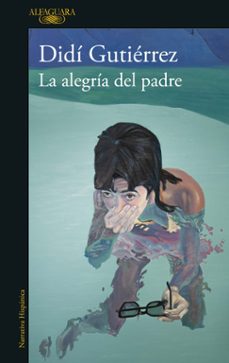 la alegria del padre (ebook)-didí gutiérrez-9786073836500
