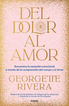 del dolor al amor (ebook)-georgette rivera-9786073837200
