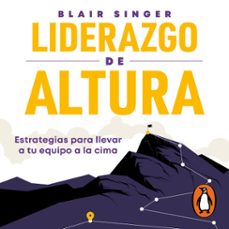 liderazgo de altura (audiolibro)-blair singer-9786073852500