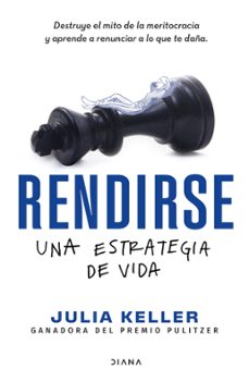 rendirse: una estrategia de vida (ebook)-julia keller-9786073904100