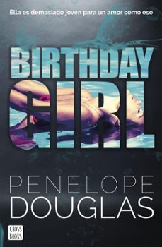 birthday girl (edicion mexicana) (ebook)-penelope douglas-9786073908900