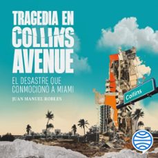 tragedia en collins avenue (audiolibro)-juan manuel robles-9786073917100