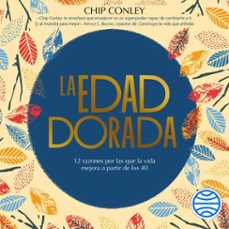 la edad dorada (audiolibro)-chip conley-9786073925600