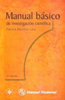 manual basico de investigacion cientifica-patricia martinez lanz-9786074480900