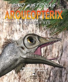 arqueopterix. la primera ave (ebook)-rob shone-jamie west-9786075272092
