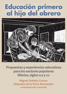 educacion primero al hijo del obrero (ebook)-9786075397900