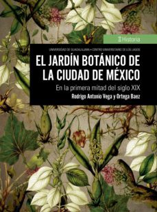 el jardin botanico de la ciudad de mexico (ebook)-rodrigo antonio vega y ortega baez-9786075470900