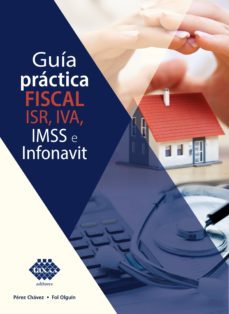 guia practica fiscal. isr, iva, imss e infonavit 2019 (ebook)-jose perez chavez-raymundo fol olguin-9786076293300