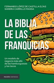la biblia de las franquicias (edicion mexicana) (ebook)-fernando lópez de castilla elías-sandra carrillo massa-9786076390900