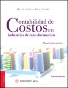 contabilidad de costos en industrias de transformacion. version alumno (ebook)-maria de lourdes rojas cataño-9786078384600