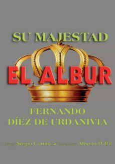 su majestad el albur (ebook)-fernando diez de urdanivia-9786078427000