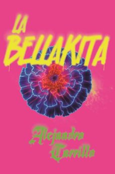la bellakita (ebook)-alejandro carrillo-9786078650200