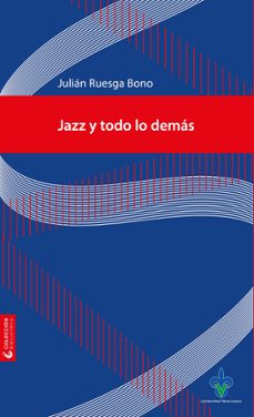 jazz y todo lo demas (ebook)-julián ruesga bono-9786078923700