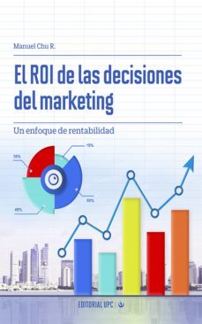 el roi de las decisiones del marketing (ebook)-manuel chu rubio-9786123182700