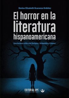 el horror en la literatura hispanoamericana (ebook)-denise elizabeth ocaranza ordóñez-9786123185800