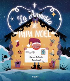 la amnesia de papa noel (ebook)-carlos dulanto-9786124266300