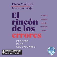 el rincón de los errores: permiso para equivocarse (audiolibro)-efrén martínez-marimar vega-9786287879300