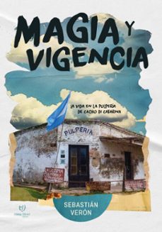 magia y vigencia (ebook)-sebastián verón-9786313067800