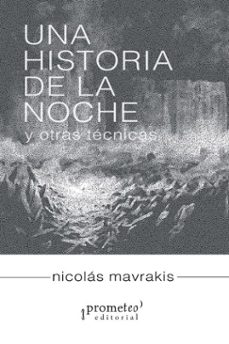una historia de la noche y otras tecnicas (ebook)-nicolás mavrakis-9786316683700