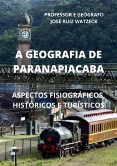 a geografia de paranapiacaba (ebook)-josé ruiz watzeck-9786500120400