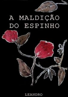 a maldiço do espinho (ebook)-leandro almeida-9786500282900