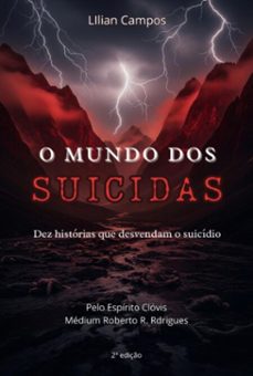 o mundo dos suicidas (ebook)-lilian campos-9786500501100