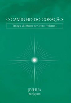 o caminho do coraço (ebook)-jeshua por jayem-9786500600100