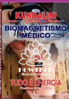 biomagnetismo medico | o kundalini | 276 pgnas em cores (ebook)-adílson howthep-9786500946000