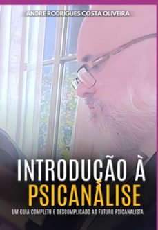 introduço a psicanalise (ebook)-rodrigues costa oliveira andré-9786501179100