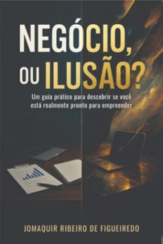 negocio, ou iluso? (ebook)-jomaquir ribeiro de figueiredo-9786501608600