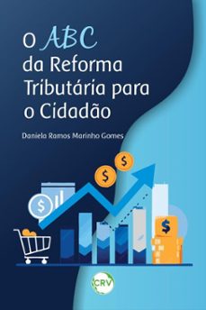 o abc da reforma tributaria para o cidado (ebook)-daniela ramos marinho gomes-9786525167800