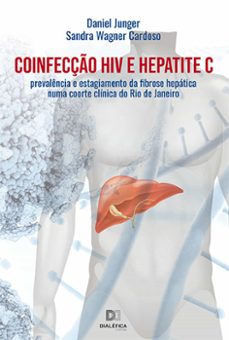 coinfecço hiv e hepatite c (ebook)-daniel athayde junger de oliveira-sandra wagner cardoso-9786525247700