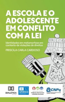 a escola e o adolescente em conflito com a lei (ebook)-priscila carla cardoso-9786527048800