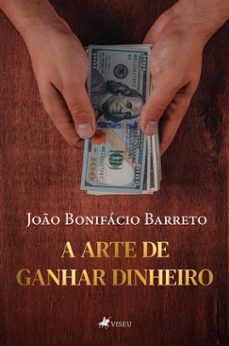 a arte de ganhar dinheiro (ebook)-joao bonifácio barreto-9786528029600