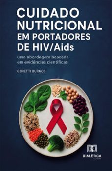 cuidado nutricional em portadores de hiv/aids-goretti burgos-9786528804900
